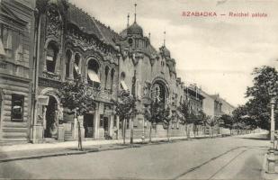 Szabadka, Subotica; Reichel palota, Melichar Ferencz üzlete / palace, shops