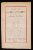 Devecseri Gábor: Ál-állatkereskedő vagy Az Igaz Szerelem Diadala. Pest, 1942, Vajna és Bokor. Papírkötésben, jó állapotban.