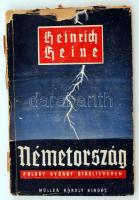 Heine, Heinrich: Németország. Faludy György átköltésében. Bp., [1945], Müller Károly. Papírkötésben, szakadt papír védőborítóval, egyébként jó állapotban.