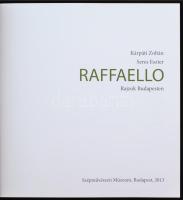 Kárpáti Zoltán, Seres Eszter: Raffaello. Rajzok Budapesten. Bp., 2013, Szépművészeti Múzeum. Papírkö...