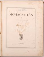 Bartók Lajos: Mohács után. Történeti dráma. Bp., [1898], Athenaeum. Számos illusztrációval, aranyozo...