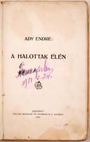 Ady Endre: A halottak élén. Bp., 1918, Pallas. Első kiadás! Erősen viseltes papírkötésben, az elülső...