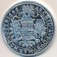 DN "Történelmi féltallérok utánveretben - III. Ferdinánd féltallérja 1656." Ag emlékérem t...