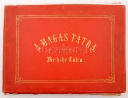 cca 1870 Divald (Diwald) Károly: Képek a Magas Tátrából fényképezte Divald Károly. Eperjes és Budape...