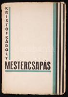 Kristóf Károly: Mestercsapás. (Bp.), 1927. Dokumentum. 16 sztl. lev. A könyv fedéllapját Kassák Lajos tervezte. Fűzve, kiadói borítékban, Ferenczy Ferenc színműíró tulajdonosi névbeírásával. A magyar avantgard irodalom egyik ritkasága. Régi árverési címkével. Széle kissé gyűrt.