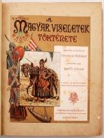 Nagy Géza - Nemes Mihály: A magyar viseletek története. Szövegét írta Nagy Géza. Rajzolta és festett...