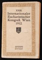 XXIII. Internationaler Eucharistischer Kongreß Wien 1912.  Wien, 1912. St. Norbertus Druckerei. 844p. Sok képpel, kiadói papírkötlsben, sarkain gyűrődésekkel / With many photos. In paper binding.