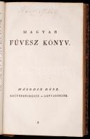 Diószegi Sámuel - Fazekas Mihály: Magyar fűvész könyv. Melly a két magyar hazábann találtatható növe...