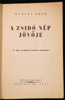 Marton Ernő: A zsidó nép jövője. A népi asszimiláció törvényszerűségei. Kolozsvár, 1941. Különlenyom...