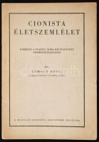 Komoly Ottó: Cionista életszemlélet. Kísérlet a pozitív hivatástudat természetrajzához.. (Bp., 1942.) Magyar Cionista Szövetség. 30p. Fűzve