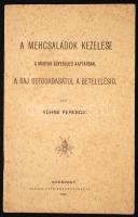 Kühne Ferencz: A méhcsaládok kezelése a magyar egyesületi kaptárban a raj befogadásától a betelelésig. Bp., 1901. Brózsa Ottó. Fűzve, foltos borítóval. Ritka! 16p.