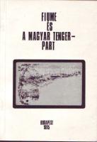 Balázs: Fiume és a magyar tengerpart (képeslapgyűjtők kiskönyvtára)