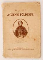 Éber Ernő: A czenki földesúr. Bp., 1942, Pátria Irodalmi Vállalat és Nyomdai Részvénytársaság. Kiadói papírkötés, viseltes állapotban.