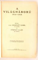 Vitéz Aggházy Kamil-Stefán Valér: A világháború 1914-1918. Bp., 1934, Országos Közművelődési Tanács ...