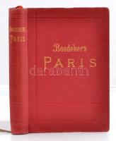 Baedekker: Párizs útikönyv. Rengeteg térképpel. / Karl Baedekker: Paris tourist guide with maps and ...