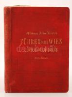 Kleiner illustriertes Führer durch Wien und Umgebung von Julius Meurer. Dritte Auflage. Wien, Pest, Leipzig, 1893, Hartleben'S Verlag. Kiadói egészvászon kötés, hátuljából a térképmelléklet hiányzik, kissé kopottas állapotban / full linen binding, without maps, little damaged condition