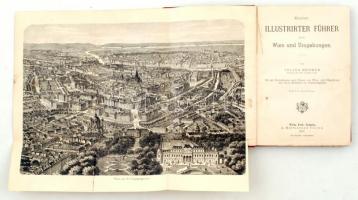 Kleiner illustriertes Führer durch Wien und Umgebung von Julius Meurer. Dritte Auflage. Wien, Pest, ...