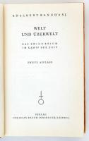 Bangha Adalbert: Welt und Überwelt. Das ewige Reich im Kampf der Zeit. Innsbruck, Leipzig, Felizian ...