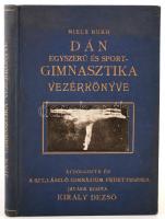 Bukh, Niels: Dán egyszerű és sportgimnasztika vezérköynve. Bp., 1938, k. n. Vászonkötésben, jó állapotban.