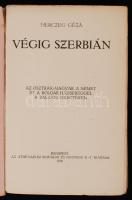 Hercezg Géza: Végig Szerbián. Az osztrák-magyar, a német és a bolgár hadsereggel a balkáni harctéren...