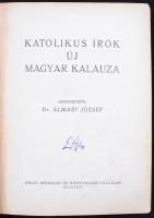 Katolikus írók új kalauza. Szerk.: Almásy József. Bp., é. n., Ardói Irodalmi és Könyvkiadó Vállalat