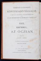 Krümmel Ottó: Az óczeán. Hatvanhat rajzzal. Bp., 1888, A K. M. Természettudományi Társulat. Kiadói k...