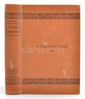 Csopey László, Kuppis József (szerk.):A világforgalom. Bp., 1889, A K. M. Természettudományi Társulat. Kissé foltos kiadói karton kötésben.