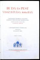 Károlyi Árpád: Buda és Pest visszavívása 1686-ban. Átdolg. Wellmann Imre. Bp., 1936, Budapest székesfőváros házinyomdája. Későbbi műbőr kötésben, jó állapotban.