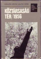Könyv:Hollós-Lajtai:Köztársaság tér/1956 sok fényképpel (1977)
