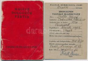 1948, 1953 A Magyar Dolgozók Pártja által kiadott tagjelölt igazolvány, és a Magyar Kommunista Párt által kiadott ideiglenes tagsági igazolvány