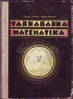 Könyv:Lukács-Tarján:Tarkabarka matematika (1958) Játék a számokkal. A számolóművészek titkai, stb.