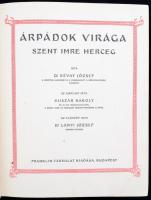 Révay József: Árpádok virága, Szent Imre herceg. Bp., 1929, Franklin. Gazdagon díszített, festett, a...