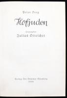 Deeg, Peter: Hofjuden. Hrsg. Streicher, Julius. Nürnberg, 1938, Verlag Der Stürmer. Kissé kopott vás...