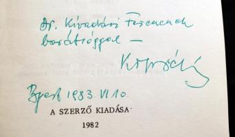 Kopré József: Minden idők útján. Budapest 1982. A szerző kiadása, dedikált, egész vászon, papír védő...
