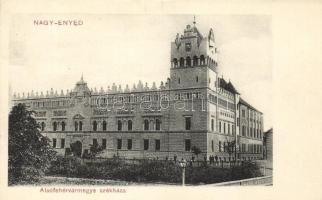 Nagyenyed, Aiud; Alsófehérvármegye székháza, kiadja Cirner I. József / county hall (b)