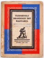 Tizennyolc skandináv író magyarul. Gyoma, 1929-1931, Kner Izidor. Díszes, kicsit kopott papírkötésben, jó állapotban.