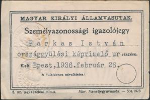 1936 Személyazonossági igazolójegy Farkas István országgyűlési képviselő részére, Magyar királyi Áll...