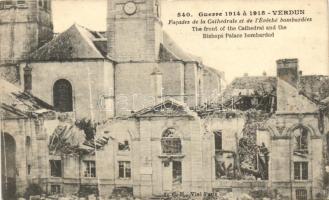 Verdun, bombarded Cathedral and Bishops Palace during World War I.