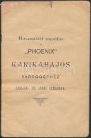 cca 1880-1900 Használati utasítás a "Phoenix" karikahajós varrógéphez családi és ipari célokra, 24p