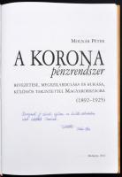 Molnár Péter: A korona pénzrendszer bevezetése, megszilárdulása és bukása, különös tekintettel Magya...