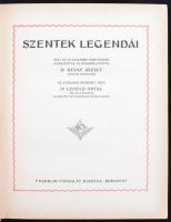 Dr. Révay József: Szentek Legendái. Bp., (1927) Franklin. Jaschik Álmos illusztrációival. Kissé vise...