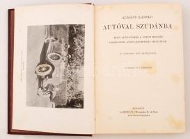 Almásy László: Autóval Szudánba. Bp., é. n., Lampel (A Magyar Földrajzi Társaság Könyvtára). Szép ál...