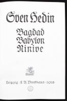 Hedin, Sven: Bagdad, Babylon, Ninive. Lipcse, 1918, Brockhaus. Vászonkötésben, jó állapotban