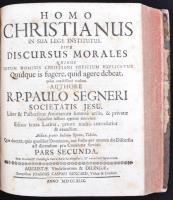 Segneri, Paolo: Homo Christianus in sua lege institutus sive discursus morales. 1-3. köt. Augsburg, ...