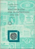 Leányfalusi Károly - Nagy Ádám: Magyarország Fém- és Papírpénzei 1892-1925. II. kiadás. MÉE Csongrád Megyei Szervezete, 1989. használt állapotban