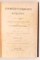 1877 Természettudományi közlöny. Havi folyóirat. Szily Kálmán et alii szerk., 9. kötet. Bp., Khór és...