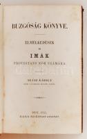 Szász Károly: Buzgóság könyve. Elmélkedések és imák protestáns nők számára. Pest, 1855, Heckenast. D...