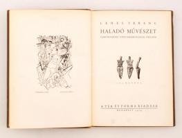 Lehel Ferenc: Haladó művészet. Újrendszerű stílusmorfológia vázlata. 180 képpel. Bp., 1929, A tér és...