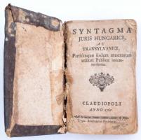 Syntagma juris Hungaricae ac Transilvanici, partiumque iisdem annexarum, utilitati publicae accomodatum. Claudiopoli, 1760, Typis Academicis Societatis. Teljes bőr kötésben, rossz állapotban.