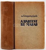 vitéz Somogyvári Gyula: A hadtest hű marad. Bp., é.n., Singer és Wolfner. 575 l. Kiadói félvászonkötés.